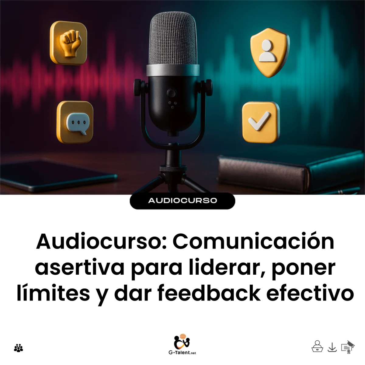 Comunicación asertiva para liderar, poner límites y dar feedback efectivo