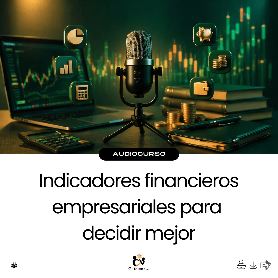 Indicadores financieros empresariales para decidir mejor